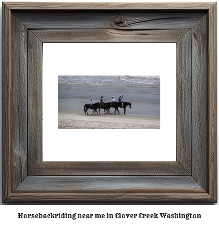 horseback riding near me in Clover Creek, Washington